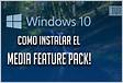 Feature Pack de mídia para Windows 1011 N setembro de 202